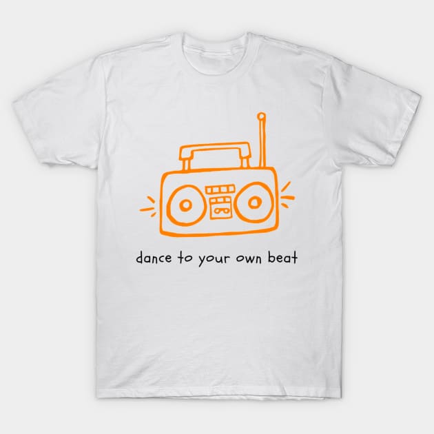 Dance to Your Own Beat Beat Box T-Shirt by NoColorDesigns